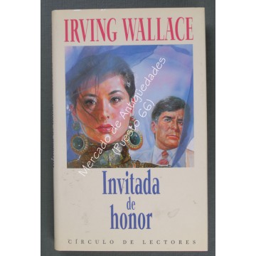 INVITADA DE HONOR - IRVING WALLACE