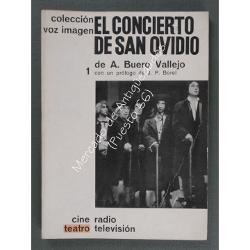 EL CONCIERTO DE SAN OVIDIO - A. BUERO VALLEJO - Colección VOZ IMAGEN - Serie TEATRO nº 1