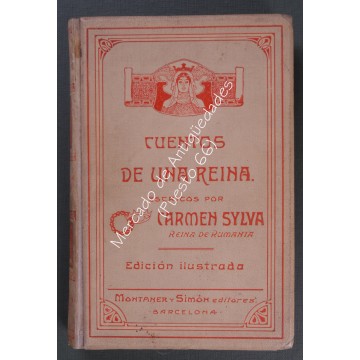 MONTANER Y SIMÓN 1906 - CUENTOS DE UNA REINA - CARMEN SYLVA