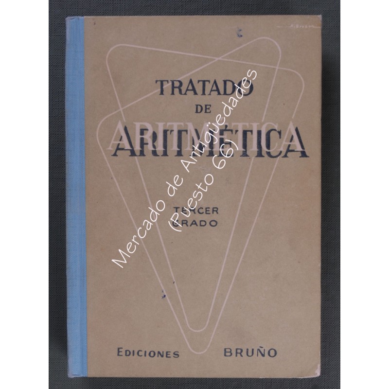 TRATADO DE ARITMÉTICA - TERCER GRADO - EDICIONES BRUÑO 1961