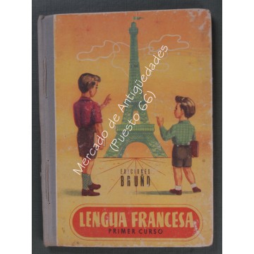 MÉTODO DE LENGUA FRANCESA - PRIMER CURSO - EDICIONES BRUÑO 1958