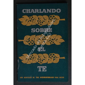 CHARLANDO SOBRE EL TÉ - TÉ HORNIMAN