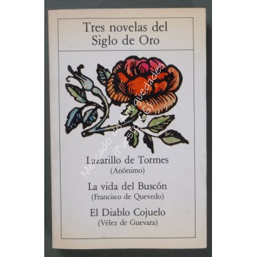 TRES NOVELAS EL SIGLO DE ORO: LAZARILLO DE TORMES - LA VIDA DEL BUSCÓN - EL DIABLO COJUELO