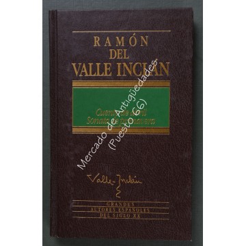 GRANDES AUTORES ESPAÑOLES DEL SIGLO XX nº 35 - RAMÓN DEL VALLE INCLÁN - CUENTO DE ABRIL - SONATA DE PRIMAVERA