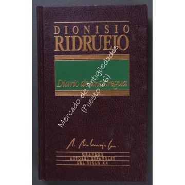 GRANDES AUTORES ESPAÑOLES DEL SIGLO XX nº 21 - DIONISIO RIDRUEJO - DIARIO DE UNA TREGUA