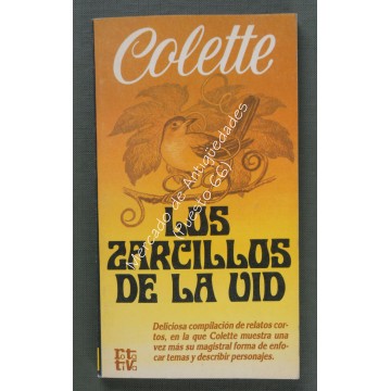 LOS ZARCILLOS DE LA VID - COLETTE