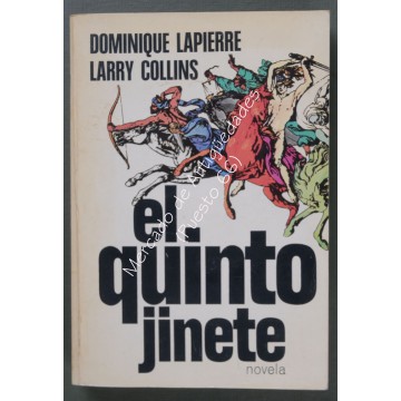 EL QUINTO JINETE - DOMINIQUE LAPIERRE - LARRY COLLINS