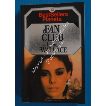 BESTSELLERS PLANETA nº 12 - FAN CLUB - IRVING WALLACE